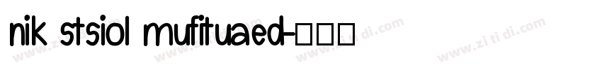 nik stsiol mufituaed字体转换